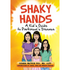 Shaky Hands - A Kid's Guide To Parkinson's Disease - Paperback