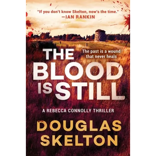 The Blood Is Still: A Rebecca Connolly Thriller - Hardcover