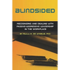 Blindsided--Recognizing and Dealing with Passive-Aggressive Leadership in the Workplace, 2nd edition: 2nd edition - Paperback