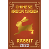 Rabbit Chinese Horoscope & Astrology 2022 - Paperback