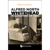 Alfred North Whitehead, Philosopher of Time - Hardcover