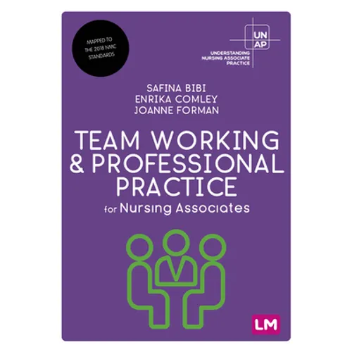 Team Working and Professional Practice for Nursing Associates - Paperback