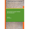 The Social Groups behind the Pentateuch - Paperback