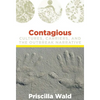 Contagious: Cultures, Carriers, and the Outbreak Narrative - Paperback