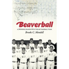 Beaverball: A (Winning) Season with the M.I.T. Baseball Team - Paperback