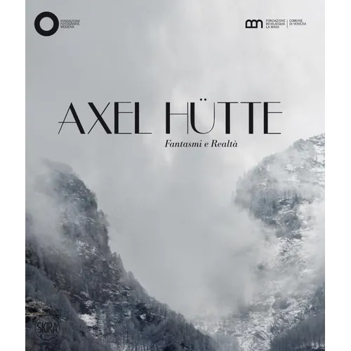 Axel Hutte: Ghosts and Reality - Hardcover