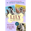 Lily to the Rescue Bind-Up Books 1-3: Lily to the Rescue, Two Little Piggies, and the Not-So-Stinky Skunk - Paperback