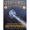 Otis and Will Discover the Deep: The Record-Setting Dive of the Bathysphere - Hardcover