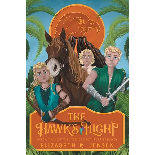 The Hawk's Flight: Book Two of the Three Brothers Trilogy - Paperback