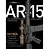 Ar-15 Setup, Maintenance and Repair - Paperback