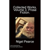 Collected Works Volume 3 Prose Fiction - Paperback