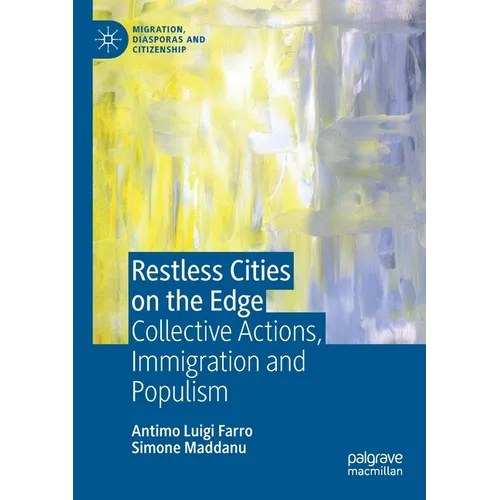 Restless Cities on the Edge: Collective Actions, Immigration and Populism - Paperback