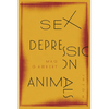 Sex Depression Animals: Poems - Paperback
