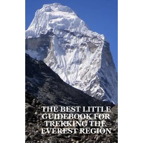 The Best Little Guidebook for Trekking the Everest Region - Paperback