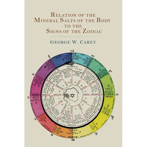 Relation of the Mineral Salts of the Body to the Signs of the Zodiac - Paperback