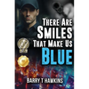 There Are Smiles That Make Us Blue - Paperback