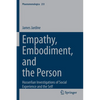 Empathy, Embodiment, and the Person: Husserlian Investigations of Social Experience and the Self - Paperback