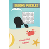 Sudoku Puzzles: TRAVEL POCKET SIZE EDITION. ANSWER KEYS INCLUDED. Three Difficulty Levels: Easy, Medium and Hard. TONS OF FUN. EASY-TO-READ FONT SUDOK - Paperback