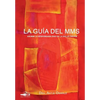 La Guía del MMS: Asumir la responsabilidad de la salud propria - Paperback