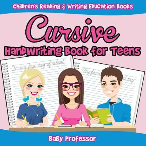 Cursive Handwriting Book for Teens: Children's Reading & Writing Education Books - Paperback