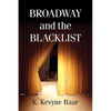 Broadway and the Blacklist - Paperback