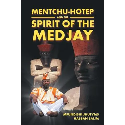 Mentchu-hotep and the Spirit of the Medjay - Paperback