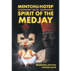 Mentchu-hotep and the Spirit of the Medjay - Paperback