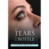 My Tears in His Bottle: Prayers from the Heart of a Special Needs' Mom - Paperback