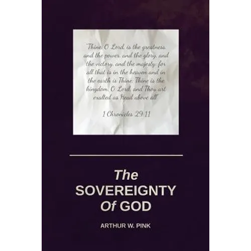 The Sovereignty Of God - Paperback