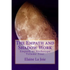 The Empath and Shadow Work: Empath as Archetype Volume Four - Paperback