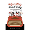 Self-Editing On a Penny: A Comprehensive Guide - Paperback