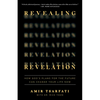 Revealing Revelation: How God's Plans for the Future Can Change Your Life Now - Paperback
