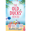 The Old Ducks' Hen Do - Hardcover
