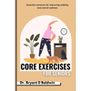 Core Exercises for seniors: Essential Workouts for Improving Stability and Overall Wellness - Paperback