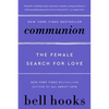 Communion: The Female Search for Love - Paperback
