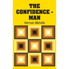 The Confidence - Man - Hardcover