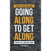Going Along to Get Along: Taking the Long Way Home - Hardcover