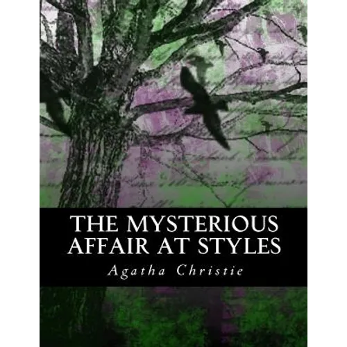 The Mysterious Affair at Styles: Illustrated Large Print Edition - Paperback