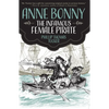 Anne Bonny the Infamous Female Pirate - Paperback