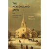 The New England Mind: The Seventeenth Century - Paperback