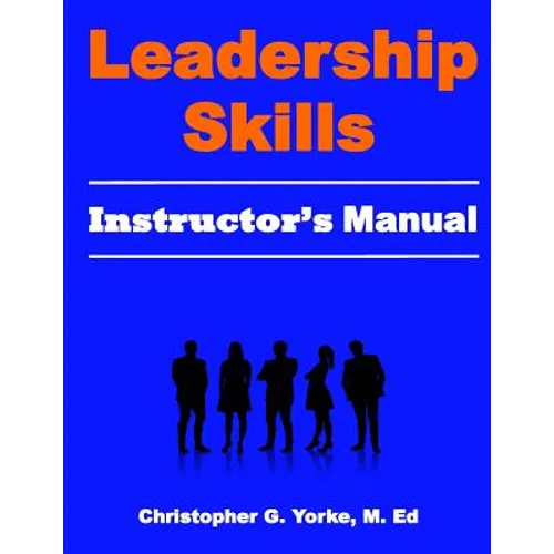 Leadership Skills Instructor's Manual - Paperback