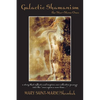 Galactic Shamanism: the Star-Stone Ones - Paperback