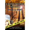 Crime Scene Psychic: Evidence of the Afterlife - Paperback