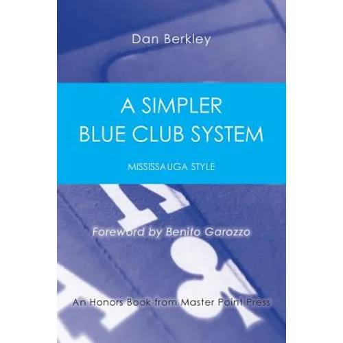 A Simpler Blue Club System: Mississauga Style - Paperback