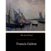 The Art of Travel - Paperback