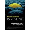 Unconventional Investing: Alternative Strategies Beyond Just Stocks & Bonds and Buy & Hold - Paperback