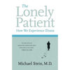 The Lonely Patient: How We Experience Illness - Paperback