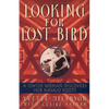 Looking for Lost Bird: A Jewish Woman Discovers Her Navajo Roots - Paperback