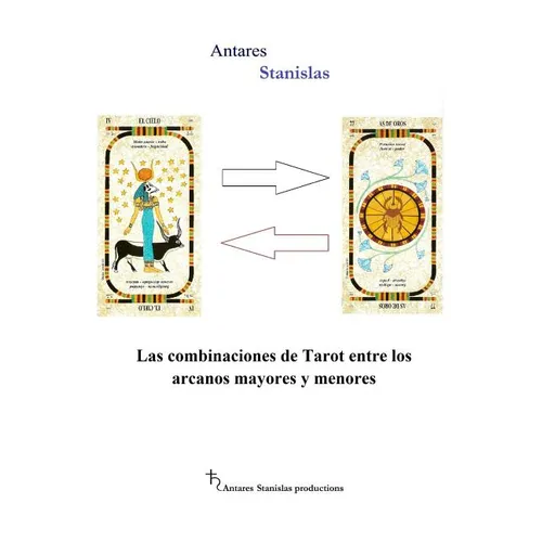 Las combinaciones de Tarot entre los arcanos mayores y menores - Paperback