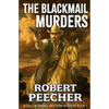 The Blackmail Murders: A Western Frontier Adventure - Paperback